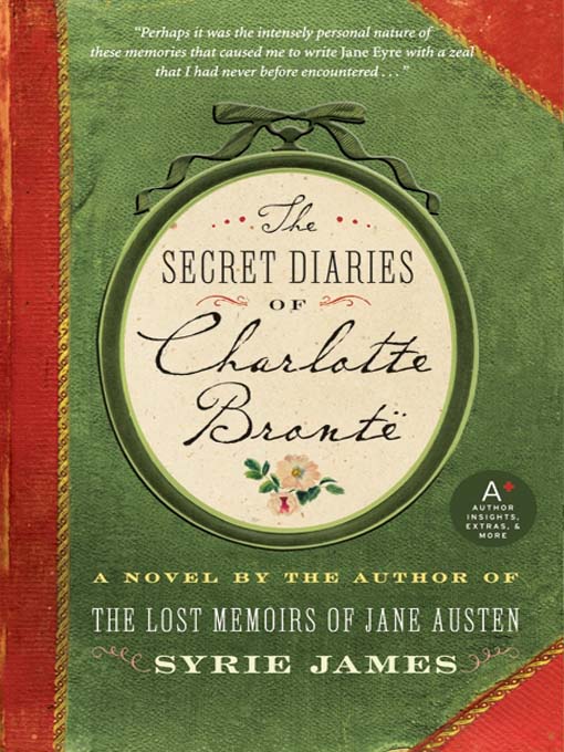 Title details for The Secret Diaries of Charlotte Brontë by Syrie James - Wait list
